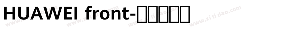 HUAWEI front字体转换